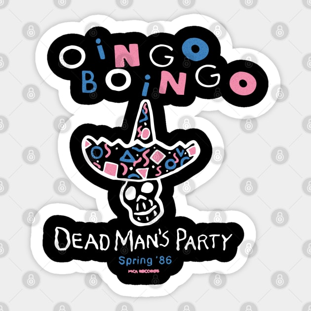 Oingo Boingo: Dead Man's Party Spring '86 Sticker by strasberrie